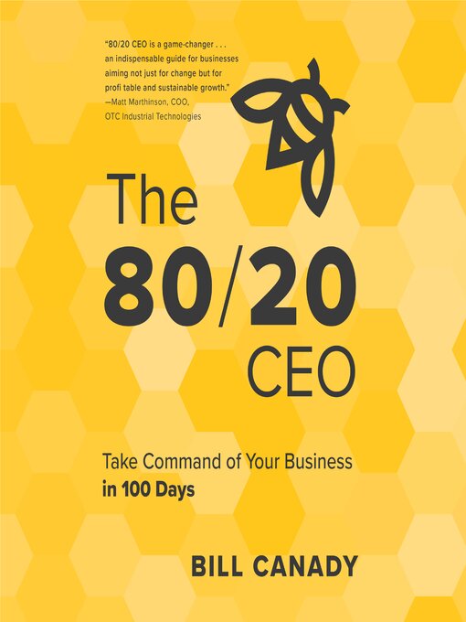 Title details for The 80/20 CEO by Bill Canady - Wait list